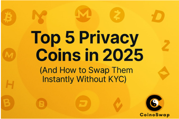 top-5-privacy-coins-in-2025-(and-how-to-swap-them-instantly-without-kyc)